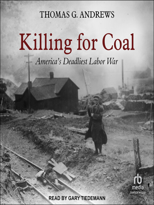 Title details for Killing for Coal by Thomas G. Andrews - Available